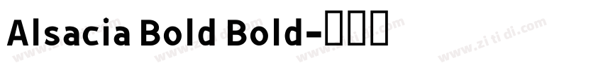 Alsacia Bold Bold字体转换